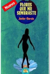 Flores que me sembraste - eBook